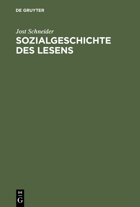 Sozialgeschichte des Lesens - Jost Schneider