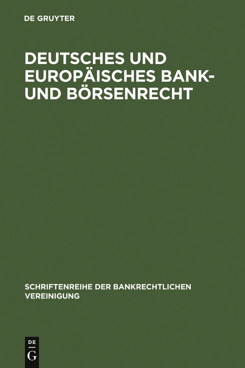 Deutsches und europäisches Bank- und Börsenrecht