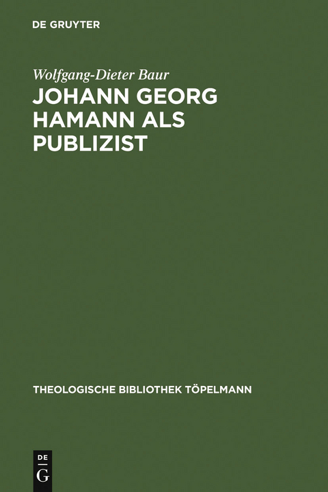 Johann Georg Hamann als Publizist - Wolfgang-Dieter Baur