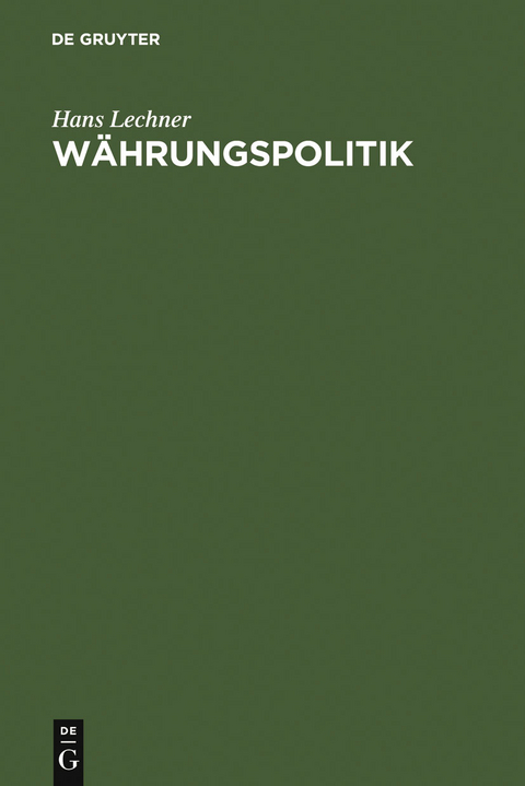 Währungspolitik - Hans Lechner