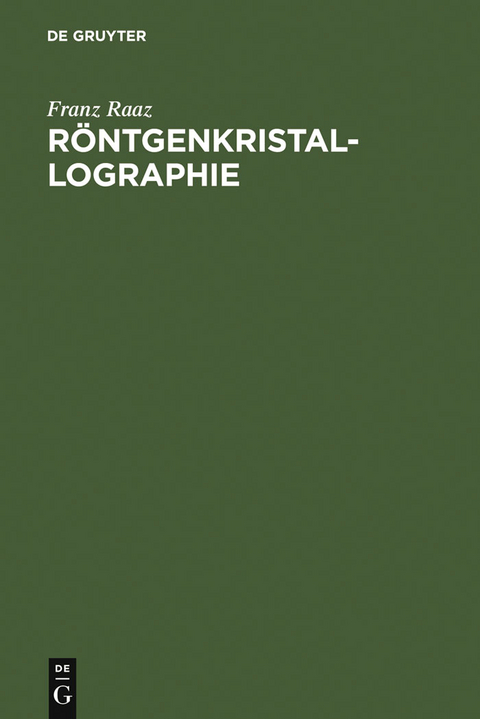 Röntgenkristallographie - Franz Raaz