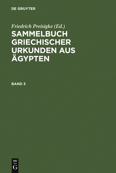 Sammelbuch griechischer Urkunden aus Ägypten. Band 3 - 