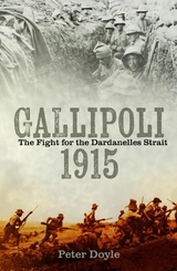 Gallipoli 1915 -  PETER DOYLE