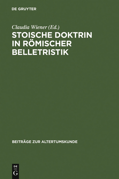 Stoische Doktrin in römischer Belletristik - 