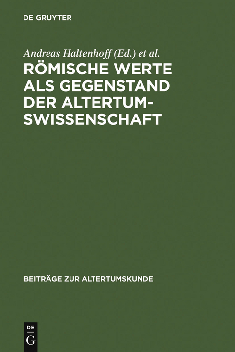 Römische Werte als Gegenstand der Altertumswissenschaft - 