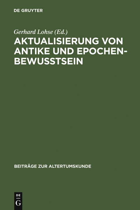 Aktualisierung von Antike und Epochenbewusstsein - 