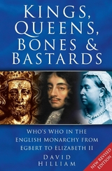 Kings, Queens, Bones and Bastards -  David Hilliam