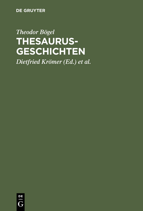 Thesaurus-Geschichten - Theodor Bögel