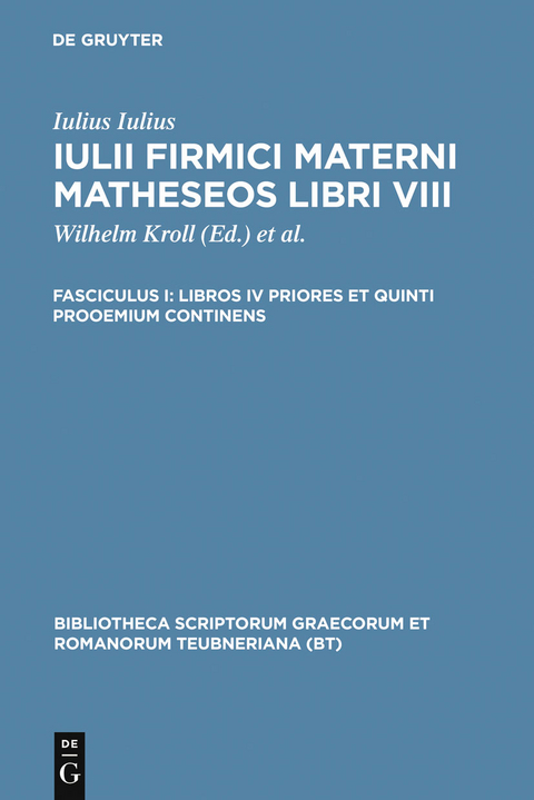 Libros IV priores et quinti prooemium continens -  Iulius Firmicus Maternus