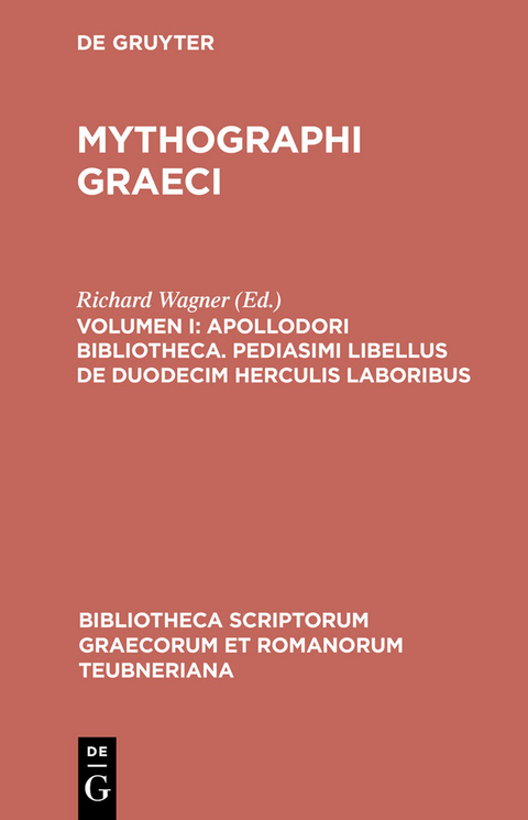 Apollodori bibliotheca. Pediasimi libellus de duodecim Herculis laboribus - 