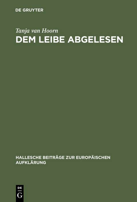 Dem Leibe abgelesen - Tanja van Hoorn