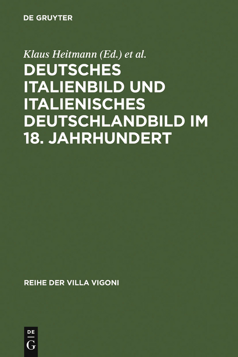 Deutsches Italienbild und italienisches Deutschlandbild im 18. Jahrhundert - 