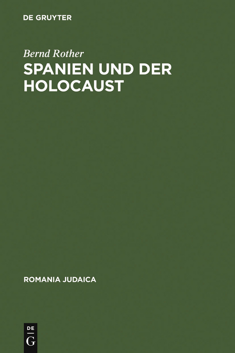 Spanien und der Holocaust -  Bernd Rother