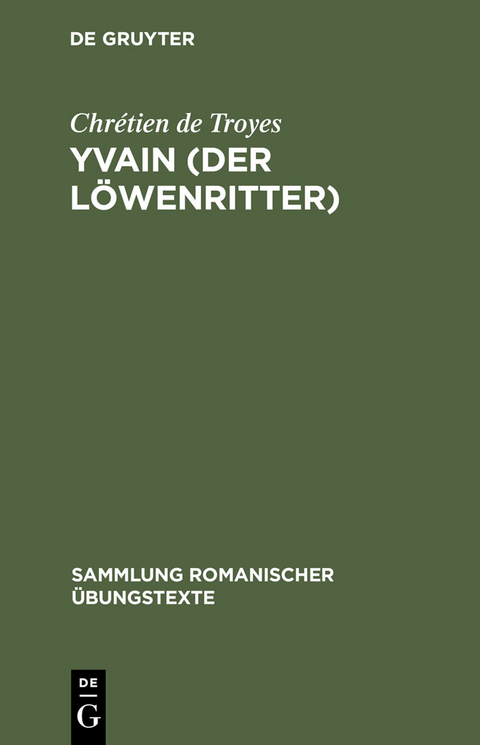 Yvain (Der Löwenritter) -  Chrétien de Troyes