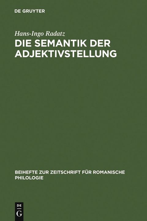 Die Semantik der Adjektivstellung - Hans-Ingo Radatz