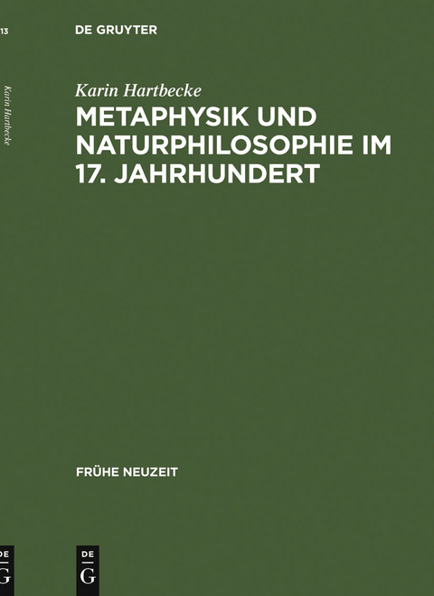 Metaphysik und Naturphilosophie im 17. Jahrhundert - Karin Hartbecke