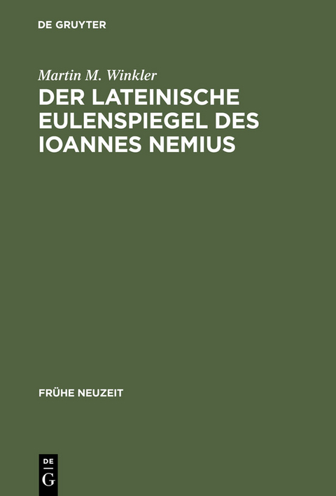 Der lateinische Eulenspiegel des Ioannes Nemius - Martin M. Winkler