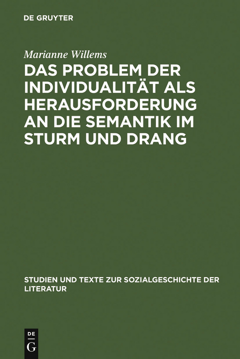 Das Problem der Individualität als Herausforderung an die Semantik im Sturm und Drang - Marianne Willems