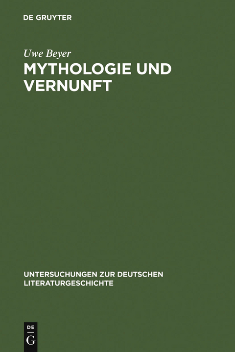 Mythologie und Vernunft - Uwe Beyer