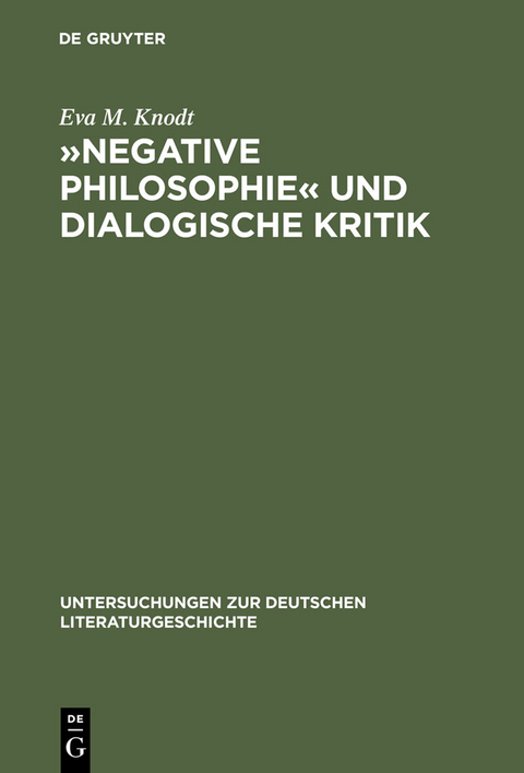 »Negative Philosophie« und dialogische Kritik - Eva M. Knodt