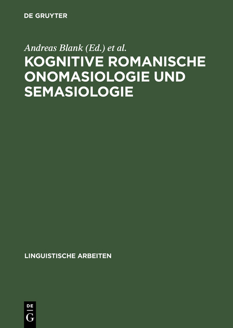 Kognitive romanische Onomasiologie und Semasiologie - 