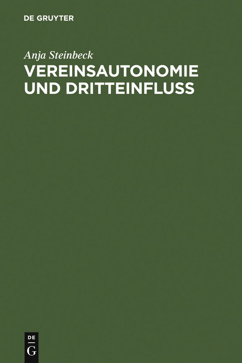 Vereinsautonomie und Dritteinfluß - Anja Steinbeck