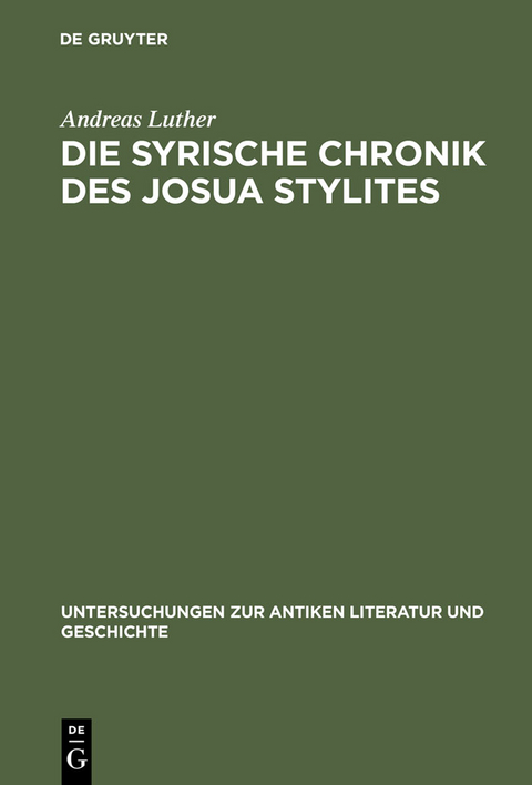 Die syrische Chronik des Josua Stylites - Andreas Luther