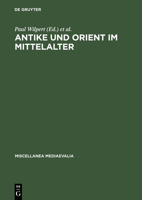 Antike und Orient im Mittelalter - 