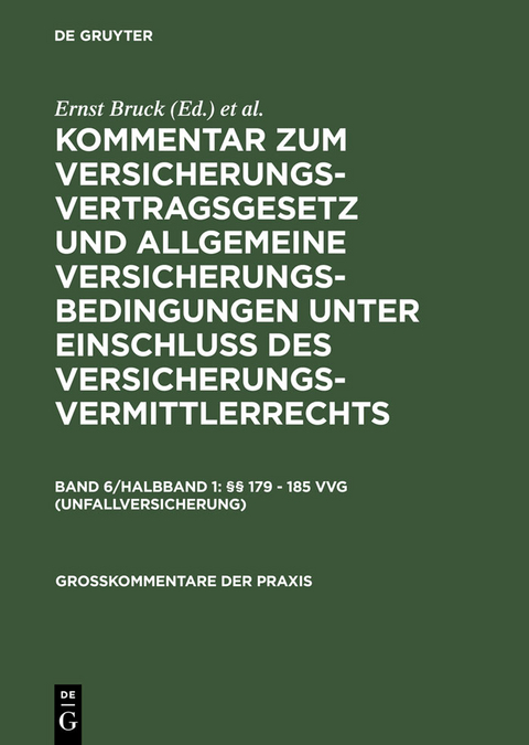 §§ 179 - 185 VVG (Unfallversicherung) - 