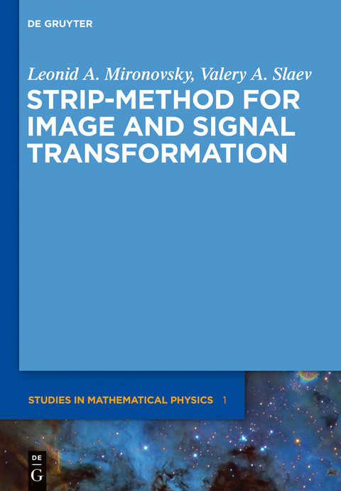 Strip-Method for Image and Signal Transformation - Leonid A. Mironovsky, Valery A. Slaev