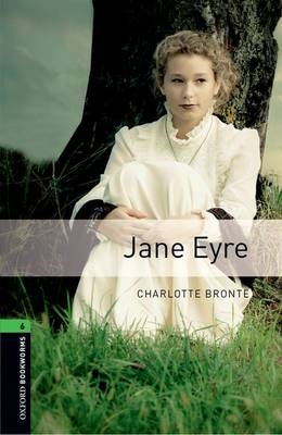 Jane Eyre Level 6 Oxford Bookworms Library -  Charlotte Bronte