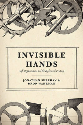 Invisible Hands -  Jonathan Sheehan,  Dror Wahrman