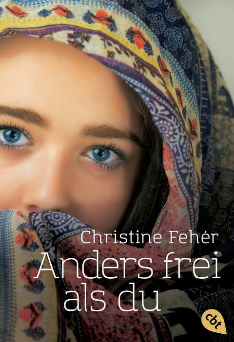 Anders frei als du - Christine Fehér