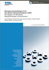 Betriebswirtschaftslehre II für das Höhere Wirtschaftsdiplom HWD - Bürli, René; Friebe, Paul; Gehrig, Lucien; Hirt, Thomas; Mathar, Hans-Joachim; Müller, Christa; Pifko, Clarisse