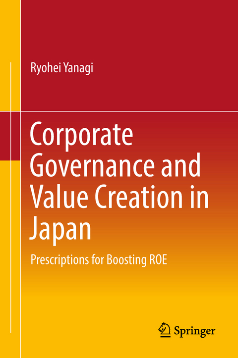 Corporate Governance and Value Creation in Japan - Ryohei Yanagi