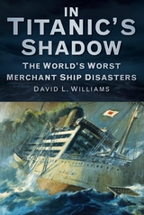 In Titanic's Shadow -  David L. Williams