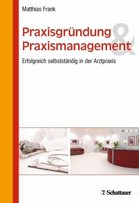 Praxisgründung und Praxismanagement -  Matthias Frank