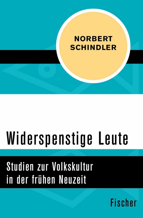 Widerspenstige Leute -  Norbert Schindler