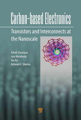 Carbon-Based Electronics - Hillsboro Jose Mauricio (Intel Corporation  Oregon  USA) Marulanda, Kirtland AFB Ashwani (Electronics Foundations Group  New Mexico  USA) Sharma, Baton Rouge Ashok (Louisiana State University  USA) Srivastava, Inc. Yao (Berkeley Design Automation  Santa Clara  California  USA) Xu