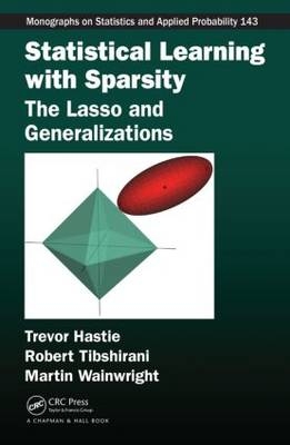 Statistical Learning with Sparsity -  Trevor Hastie,  Robert Tibshirani,  Martin Wainwright