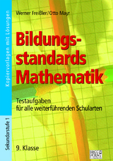 Bildungsstandards Mathematik - 9. Klasse - Werner Freißler, Otto Mayr