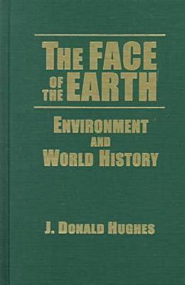 The Face of the Earth -  J. Donald Hughes