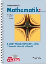 Unterrichtspraxis S II Mathematik / Lineare Algebra/Analytische Geometrie - Werner Mayers