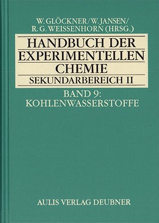 Handbuch der experimentellen Chemie. Sekundarbereich II / Handbuch der experimentellen Chemie S II - Helmut Barthel, Alfred Flint, Bolko Flintjer, Rudolf Holze, Walter Jansen, Peter Menzel, Hans H Pickel, Michael W Tausch, Michael Woock