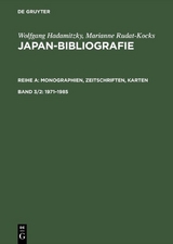 Wolfgang Hadamitzky; Marianne Rudat-Kocks: Japan-Bibliografie. Monographien,... / 1971–1985 - Wolfgang Hadamitzky, Marianne Rudat-Kocks