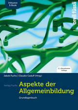 Aspekte der Allgemeinbildung (Standard-Ausgabe) – inkl. E-Book - Fuchs, Jakob; Caduff, Claudio