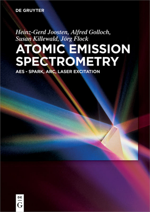 Atomic Emission Spectrometry - Heinz-Gerd Joosten, Alfred Golloch, Jörg Flock, Susan Killewald