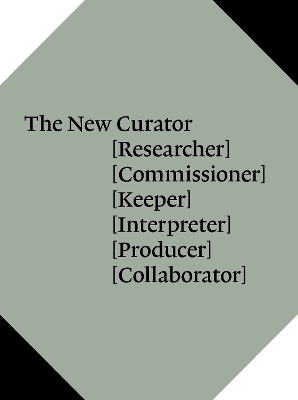 The New Curator - Ben Borthwick, Natasha Hoare, Coline Milliard