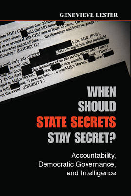 When Should State Secrets Stay Secret? -  Genevieve Lester