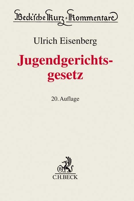 Jugendgerichtsgesetz - Ulrich Eisenberg